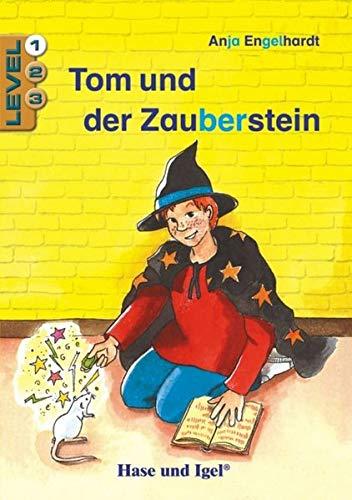 Tom und der Zauberstein / Level 1: Schulausgabe (Lesen lernen mit der Silbenhilfe)