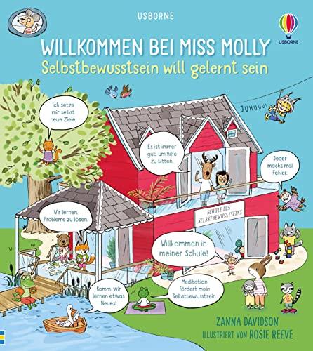 Willkommen bei Miss Molly: Selbstbewusstsein will gelernt sein: ein Mutmach-Bilderbuch für Kinder ab 4 Jahren (Miss-Molly-Reihe)