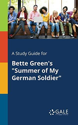 A Study Guide for Bette Green's "Summer of My German Soldier"