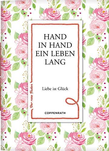 Hand in Hand ein Leben lang: Liebe ist Glück (Der rote Faden)