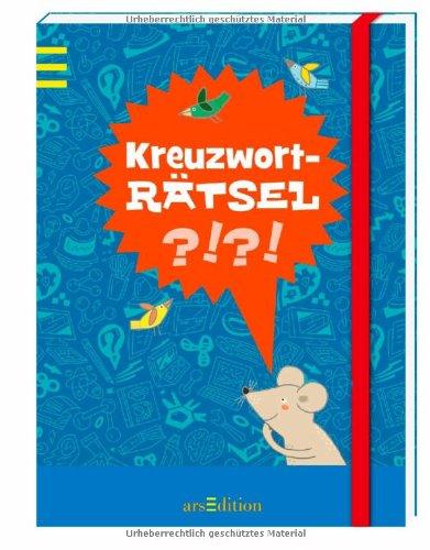 Rätsel ab 8 - Kreuzworträtsel (Knifflige Rätsel ab 8)