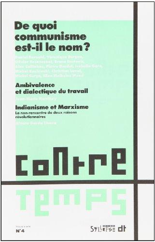 ContreTemps, n° 4 (2009). De quoi communisme est-il le nom ?