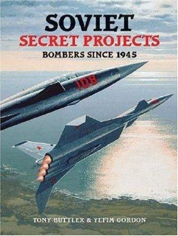 Russian Secret Projects: Bombers Since 1945