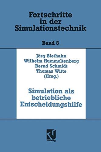 Simulation als Betriebliche Entscheidungshilfe (Fortschritte in der Simulationstechnik) (German Edition)