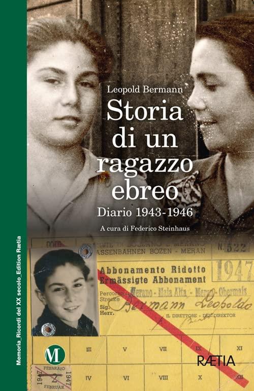 Storia di un ragazzo ebreo: Diario 1943-1946