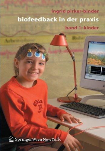 Biofeedback in der Praxis: Band 1: Kinder (German Edition)