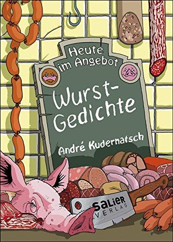 Heute im Angebot: Wurstgedichte