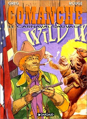 Comanche. Vol. 13. Le carnaval sauvage