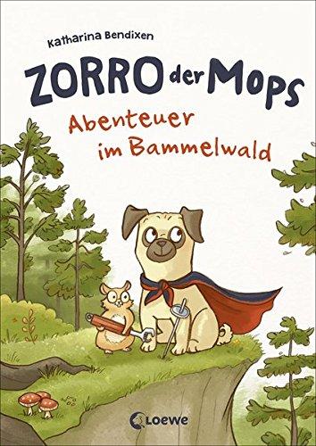 Zorro, der Mops - Abenteuer im Bammelwald: Band 1