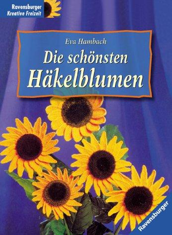 Die schönsten Häkelblumen