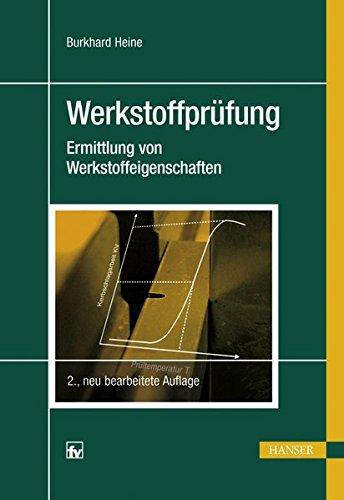 Werkstoffprüfung: Ermittlung von Werkstoffeigenschaften