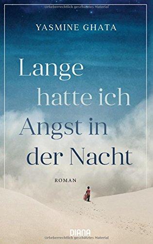 Lange hatte ich Angst in der Nacht: Roman