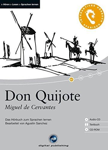 Don Quijote: Das Hörbuch zum Sprachen lernen.Bearbeitet von Agustin Sanchez / Audio-CD + Textbuch + CD-ROM