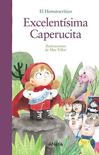 Excelentísima Caperucita (PRIMEROS LECTORES - Álbum ilustrado)