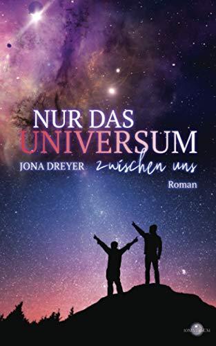 Nur das Universum zwischen uns