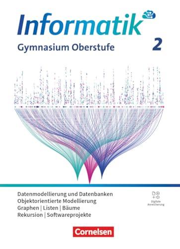 Informatik - Allgemeine Ausgabe - gymnasiale Oberstufe - Band 2: Objektorientierte Modellierung, Datenmodellierung und Datenbanken, Graphen, Listen, Bäume, Rekursion - Schulbuch