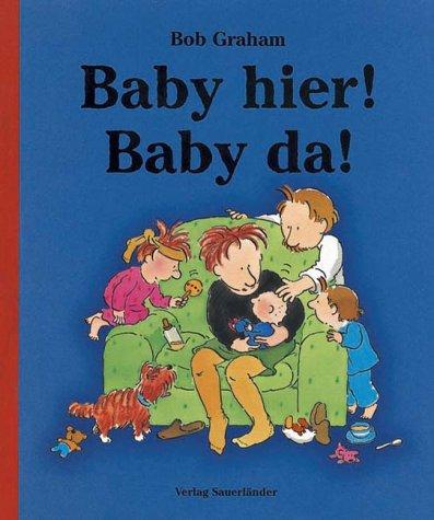 Baby hier! Baby da!