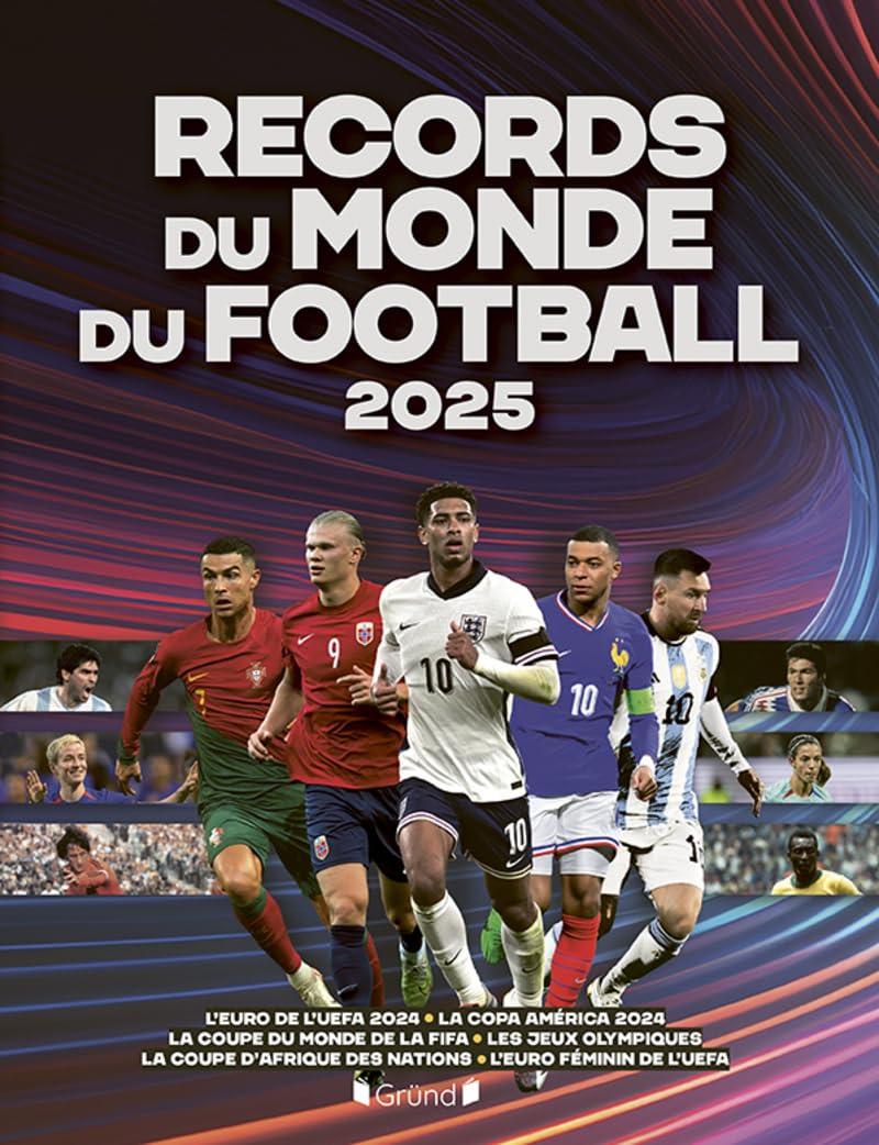 Les records du monde du football 2025 : l'Euro de l'UEFA, la Copa América, les jeux Olympiques, la Coupe du monde de la FIFA, la Coupe d'Afrique des nations