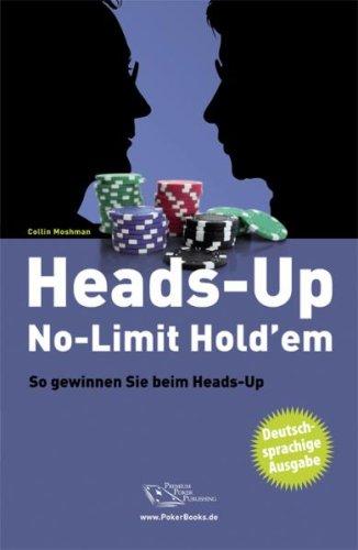 Heads-Up No-Limit Hold'em: So gewinnen Sie beim Heads-Up - Poker