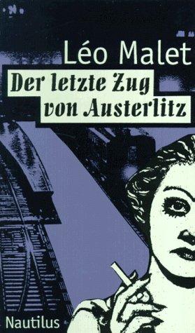 Der letzte Zug von Austerlitz