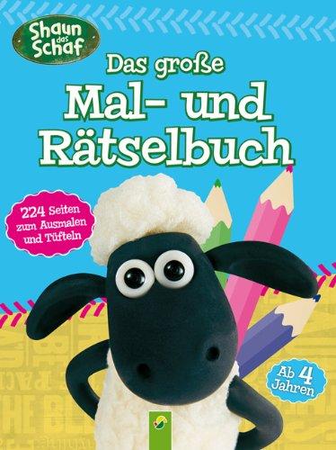 Shaun das Schaf - Das große Mal- und Rätselbuch: 224 Seiten zum Ausmalen und Tüfteln