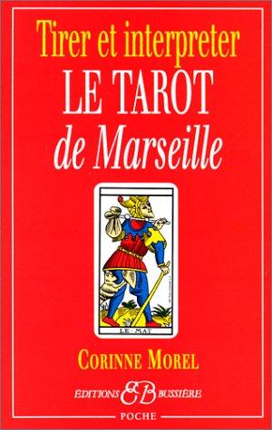 Tirer et interpréter le tarot de Marseille