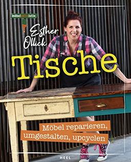 Tische - Möbel reparieren, umgestalten, upcyclen