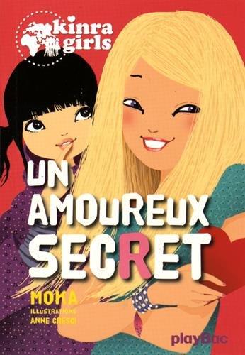 Kinra girls. Vol. 15. Un amoureux secret