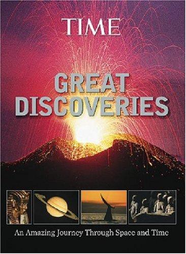 Time: Great Discoveries: An Amazing Journey Through Space and Time