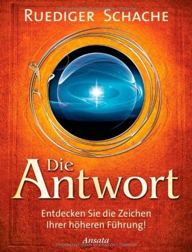 Die Antwort: Entdecken Sie die Zeichen Ihrer höheren Führung!