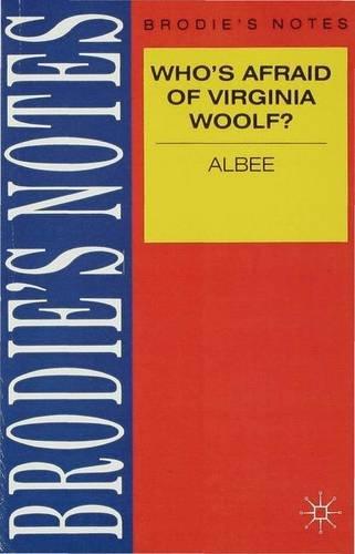 Brodie's Notes on Edward Albee's "Who's Afraid of Virginia Woolf?"