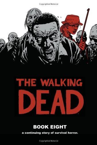 The Walking Dead Book 8 Hc