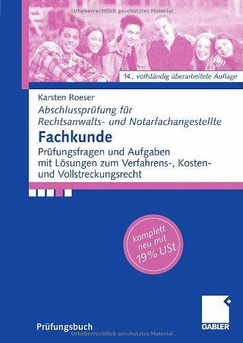 Fachkunde. Abschlußprüfung für Rechtsanwalts- und Notarfachangestellte