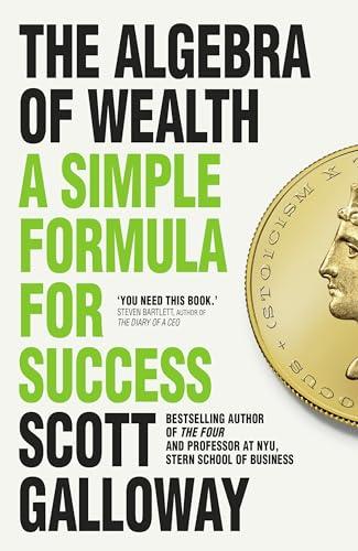 The Algebra of Wealth: A Simple Formula for Success