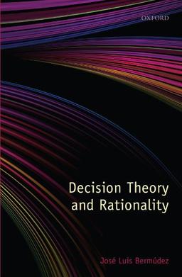 Decision Theory and Rationality