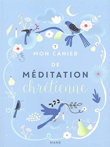 Mon cahier de méditation chrétienne