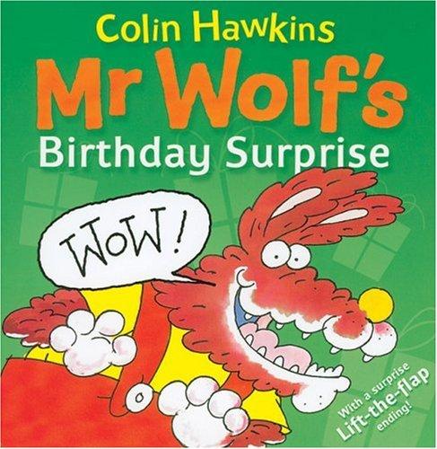 Mr. Wolf's Birthday Surprise (Mr. Wolf Books)