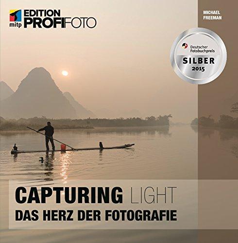 Capturing Light: Das Herz der Fotografie