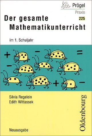 Basispaket 1./2. Schuljahr / Der gesamte Mathematikunterricht im 1. Schuljahr: Grundlagen und Bausteine für den Unterricht