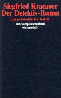 Der Detektiv-Roman: Ein philosophischer Traktat (suhrkamp taschenbuch wissenschaft)