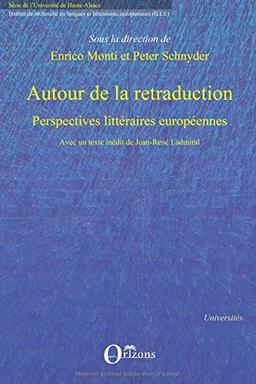 Autour de la retraduction : perspectives littéraires européennes