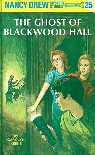 Nancy Drew 25: the Ghost of Blackwood Hall