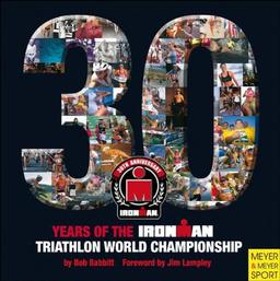 30 Year of the Ironman Triathlon World Championship (Ironman Edition)