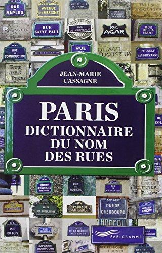 Paris, dictionnaire du nom des rues