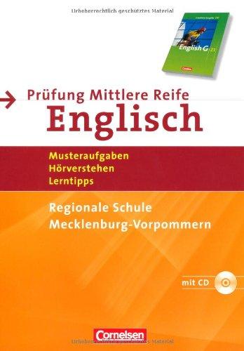 Abschlussprüfung Englisch - English G 21 - Mecklenburg-Vorpommern - Regionale Schule: 10. Schuljahr - Musterprüfungen, Lerntipps (Mittlerer Schulabschluss): Arbeitsheft mit Lösungsheft und Hör-CD