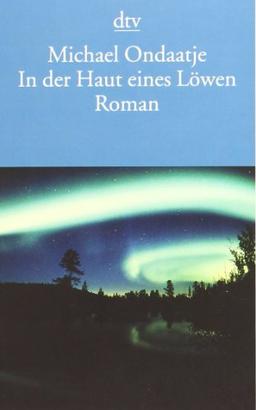 In der Haut eines Löwen: Roman