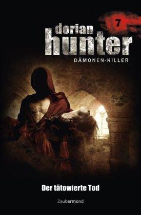 Dorian Hunter 07. Der tätowierte Tod