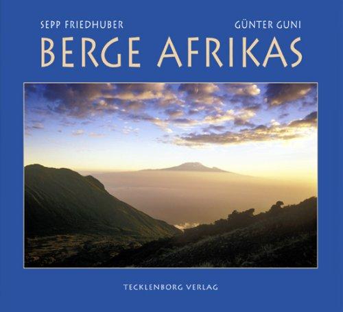 Berge Afrikas: Vom Hohen Atlas zum Kap