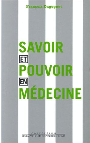 Savoir et pouvoir en médecine