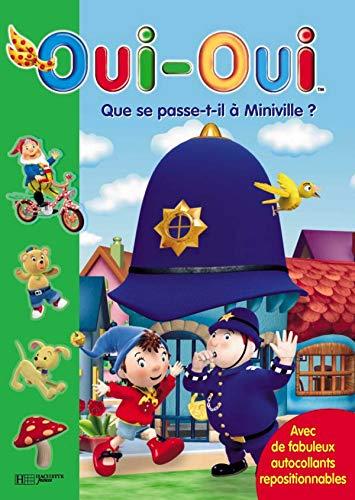 Que se passe-t-il à Miniville ?